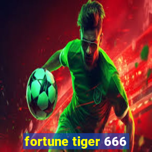 fortune tiger 666