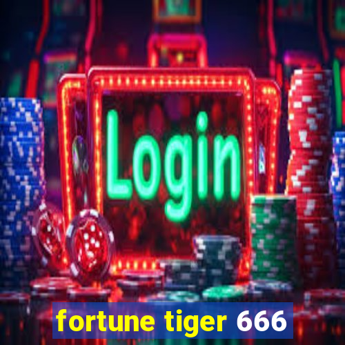 fortune tiger 666