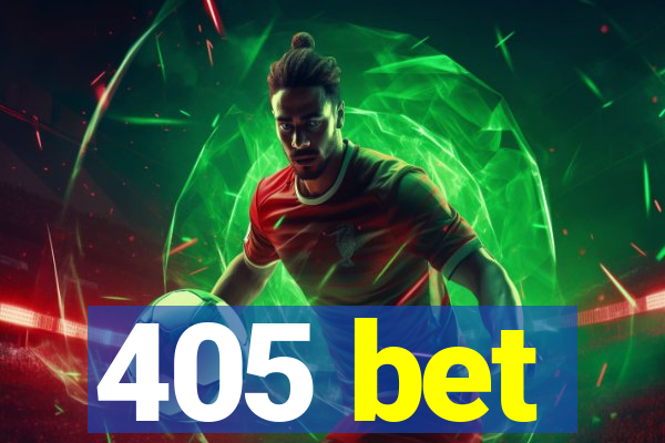 405 bet