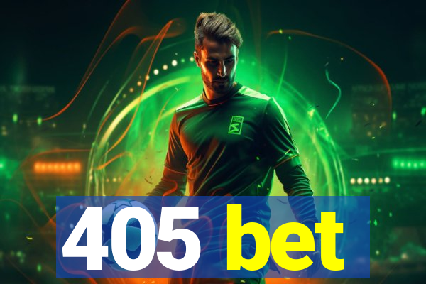 405 bet