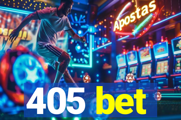 405 bet