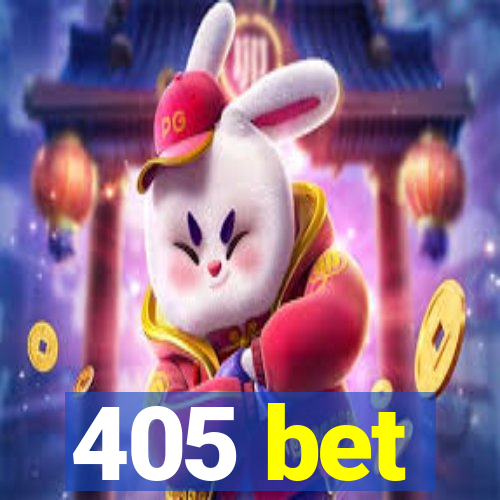 405 bet