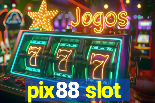 pix88 slot