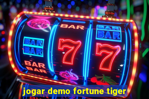 jogar demo fortune tiger