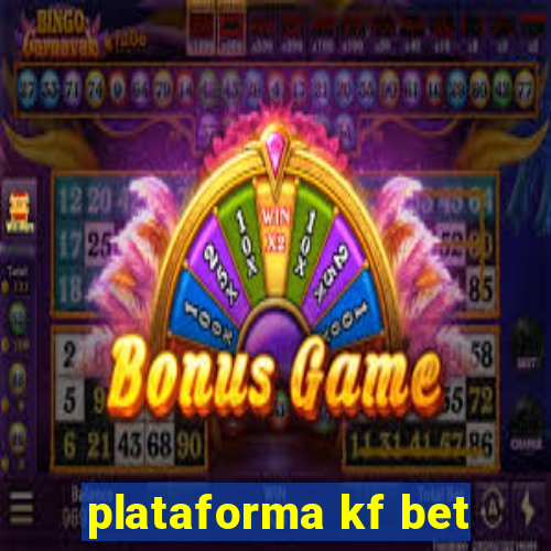 plataforma kf bet