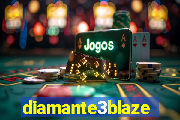 diamante3blaze