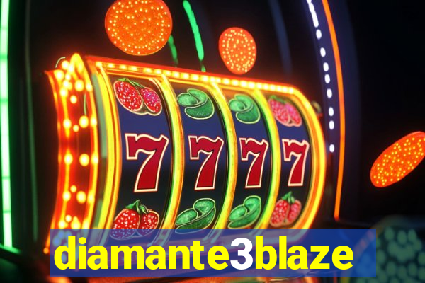 diamante3blaze