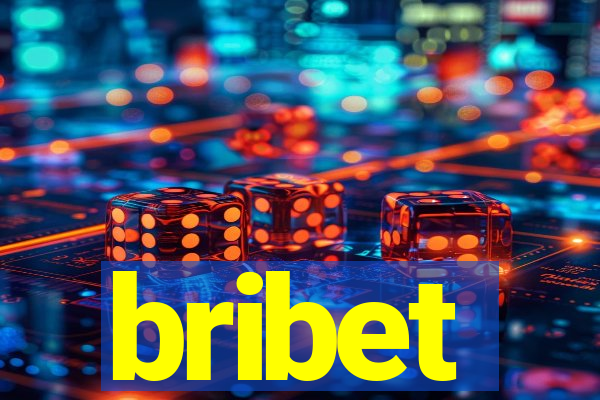 bribet