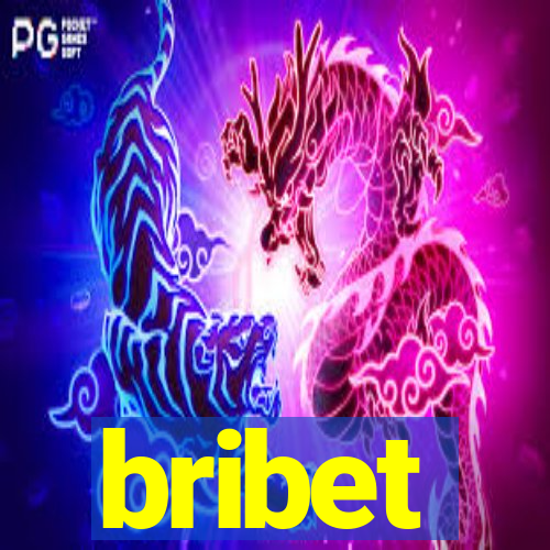 bribet