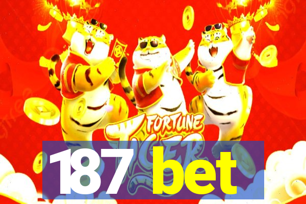 187 bet