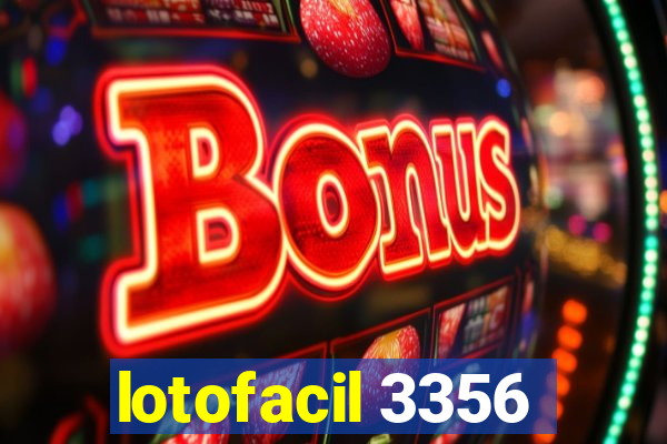 lotofacil 3356