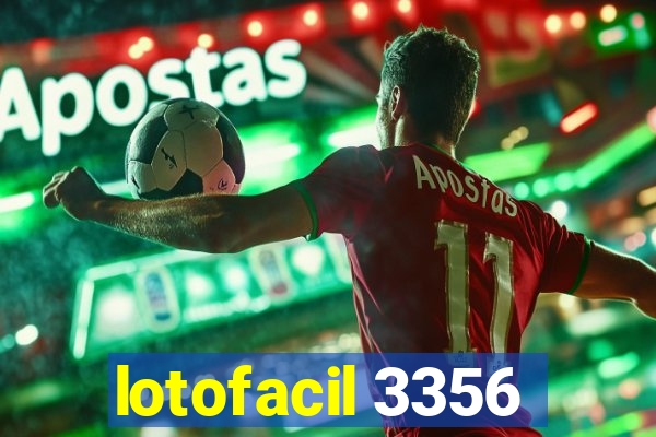 lotofacil 3356