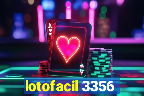 lotofacil 3356