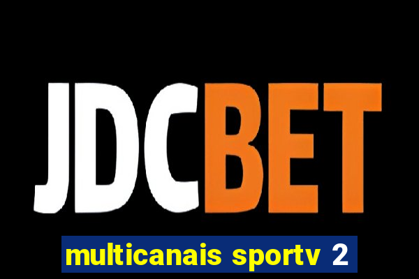 multicanais sportv 2