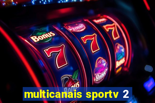 multicanais sportv 2