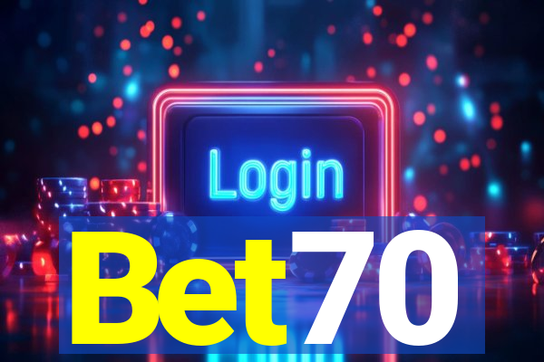 Bet70