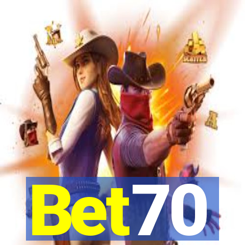 Bet70