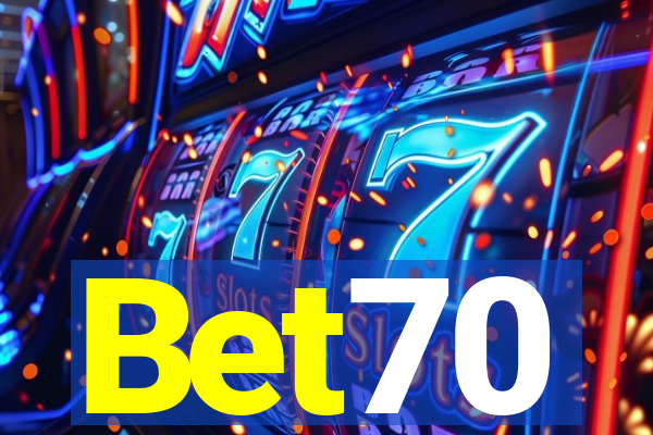 Bet70