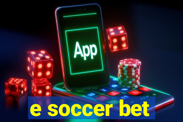 e soccer bet