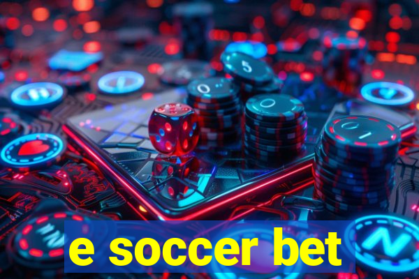 e soccer bet