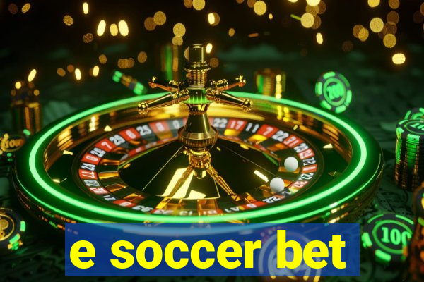 e soccer bet