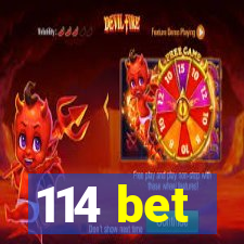 114 bet