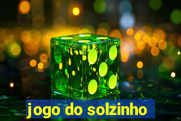 jogo do solzinho