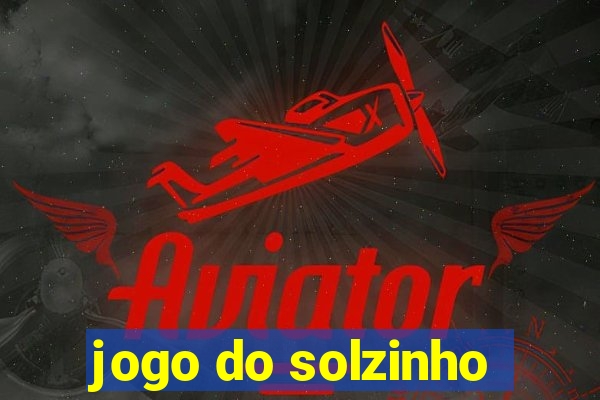 jogo do solzinho