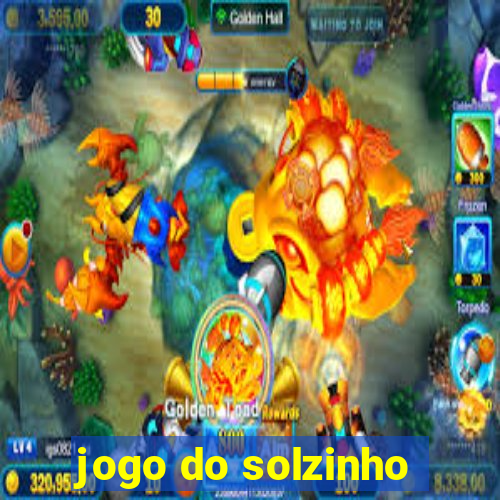 jogo do solzinho