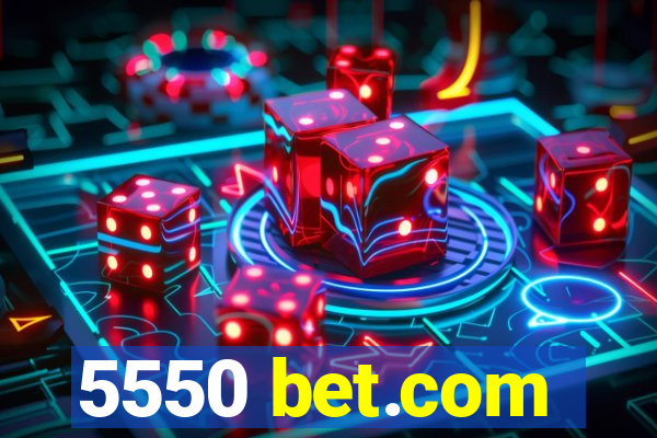 5550 bet.com