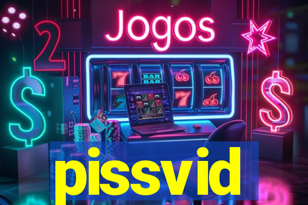 pissvid