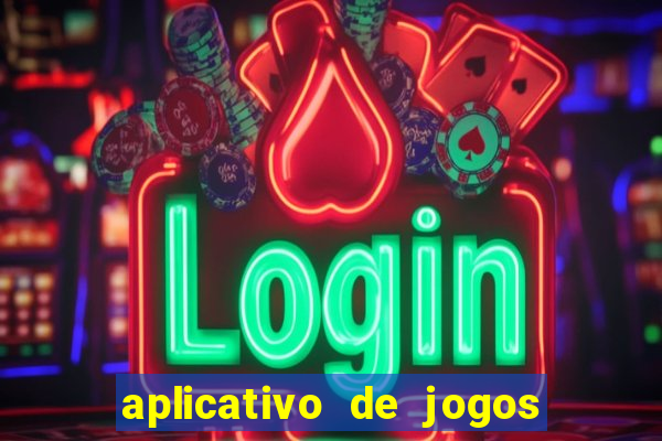 aplicativo de jogos que da bonus no cadastro