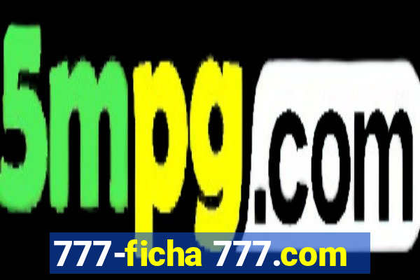 777-ficha 777.com