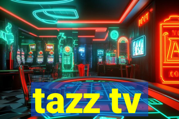 tazz tv