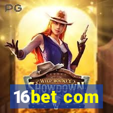 16bet com