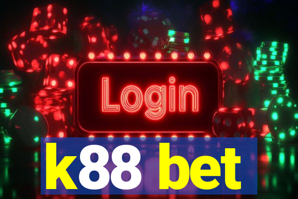 k88 bet