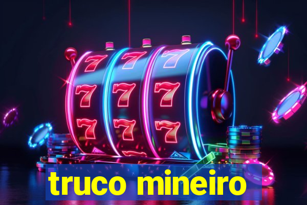 truco mineiro