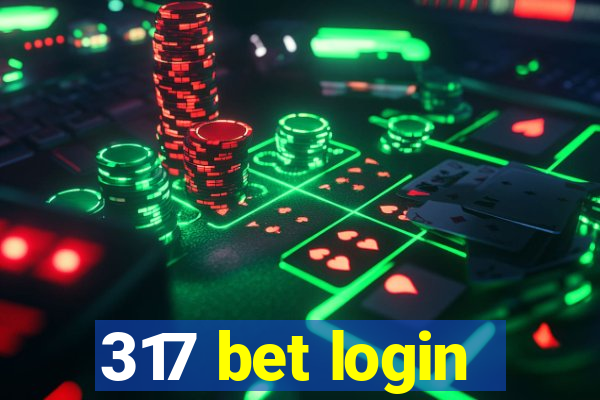 317 bet login