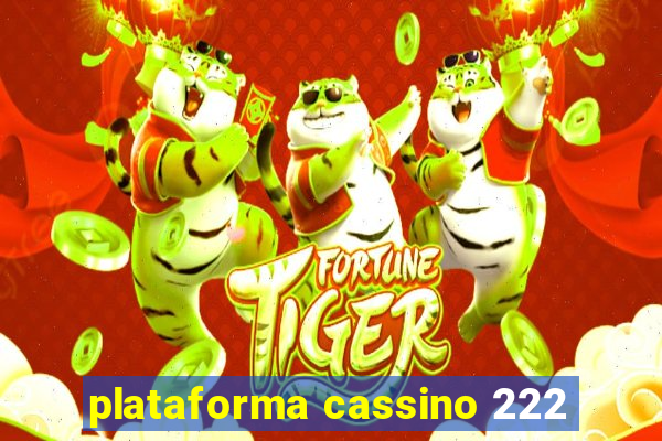 plataforma cassino 222