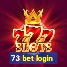 73 bet login