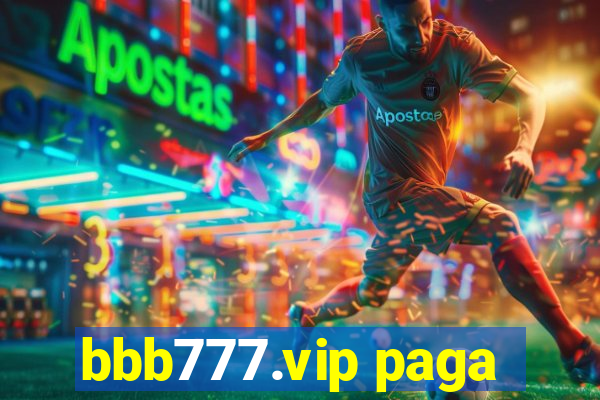 bbb777.vip paga