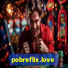 pobreflix.love