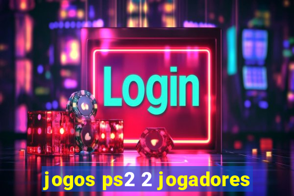 jogos ps2 2 jogadores