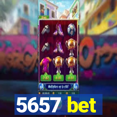 5657 bet