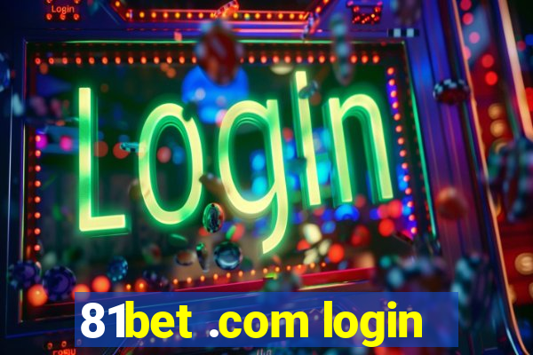 81bet .com login