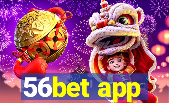 56bet app