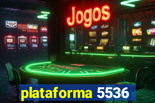 plataforma 5536