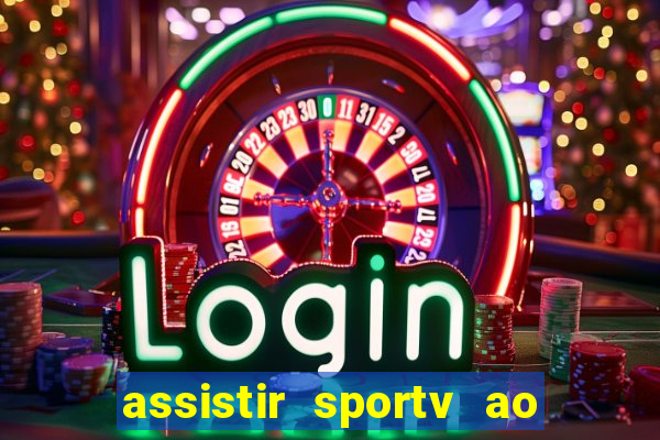 assistir sportv ao vivo agora