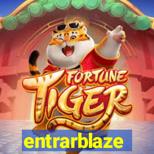 entrarblaze