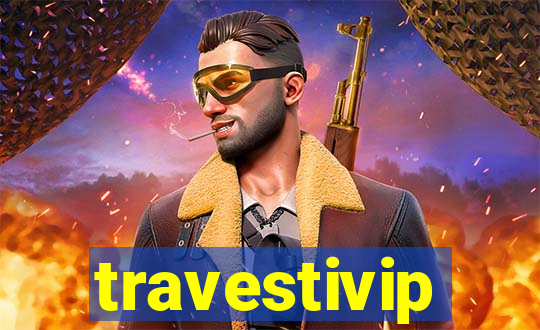 travestivip